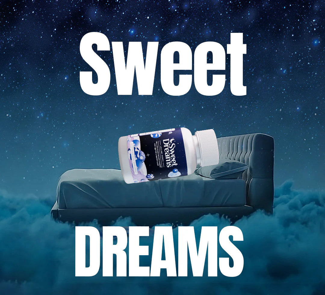 Sweet Dreams™